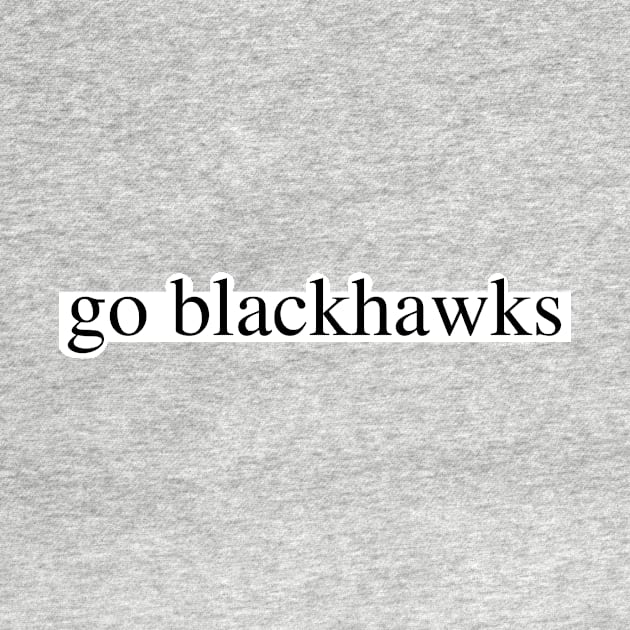 go blackhaws by delborg